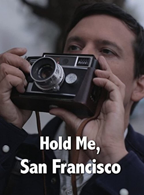 Movie poster for Hold Me, San Francisco (2017)