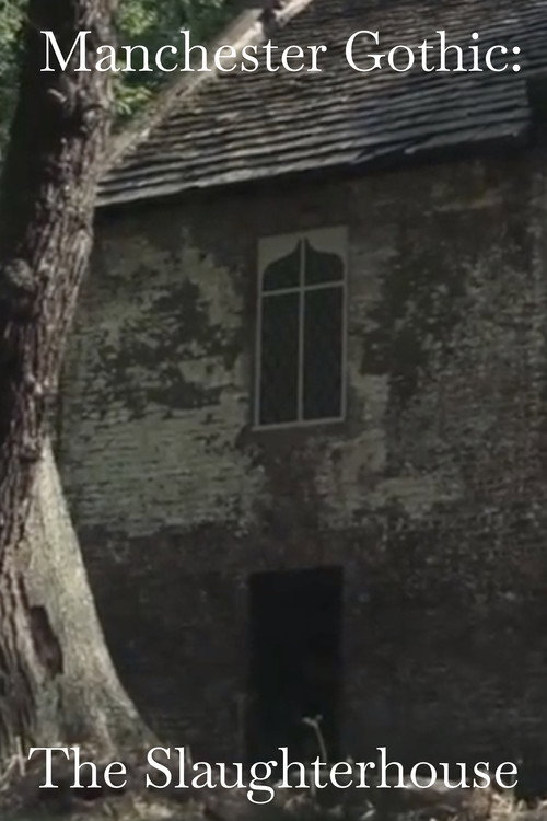 Movie poster for Manchester Gothic ‘The Slaughterhouse’
