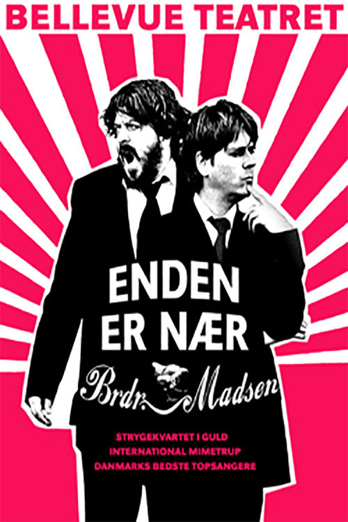 Movie poster for Enden Er Nær - Brødrene Madsen (2007)
