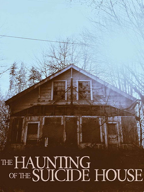 Movie poster for The Haunting of the Suicide House (2019)