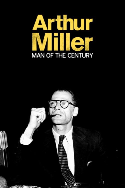 Movie poster for Arthur Miller: A Man of His Century (2015)