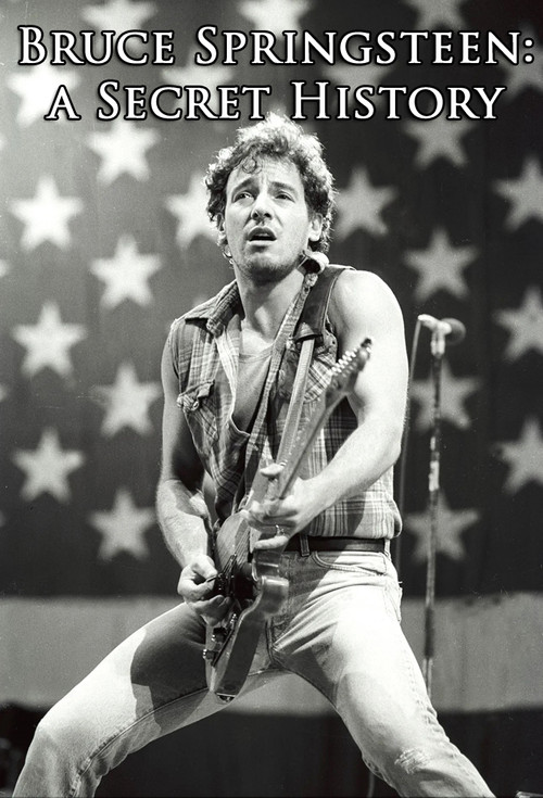 Movie poster for Bruce Springsteen: A Secret History (1998)