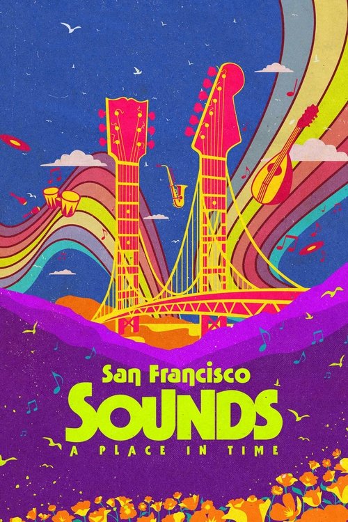 San Francisco Sounds: A Place in Time poster