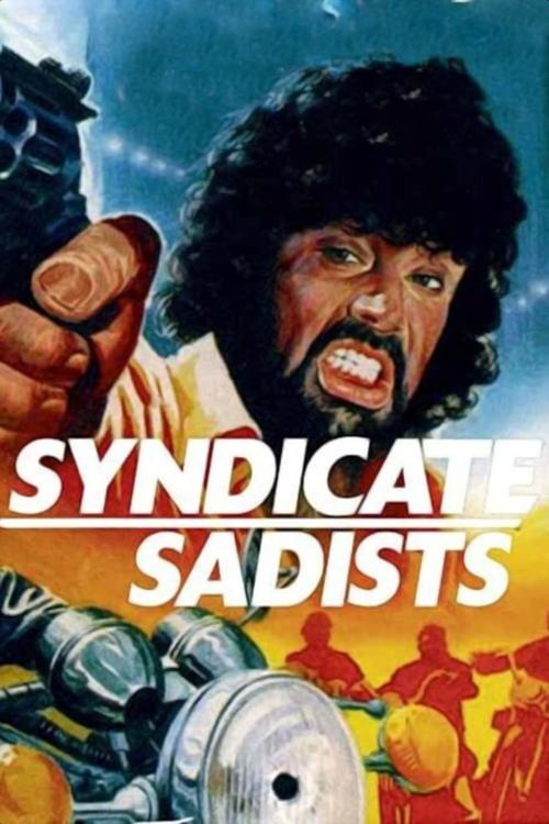 Movie poster for Syndicate Sadists (1975)