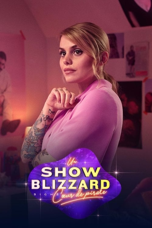 Movie poster for Un show blizzard signé Cœur de pirate (2022)