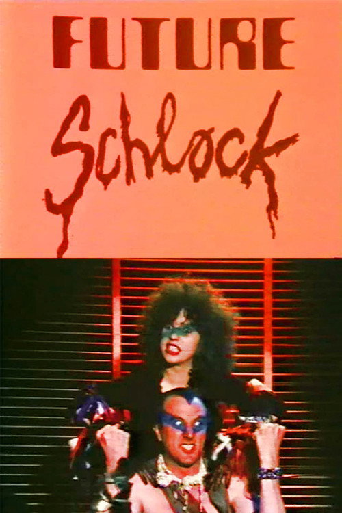 Movie poster for Future Schlock (1984)