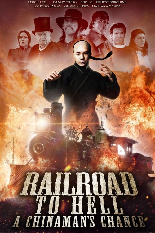 Movie poster for Railroad to Hell: A Chinaman's Chance (2008)