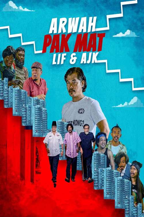 Movie poster for Arwah Pak Mat, Lif & AJK (2021)