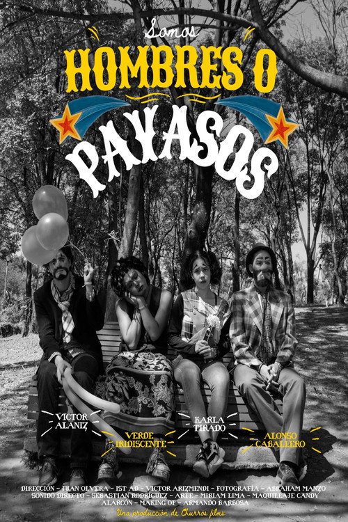Movie poster for Somos Hombres o Payasos
