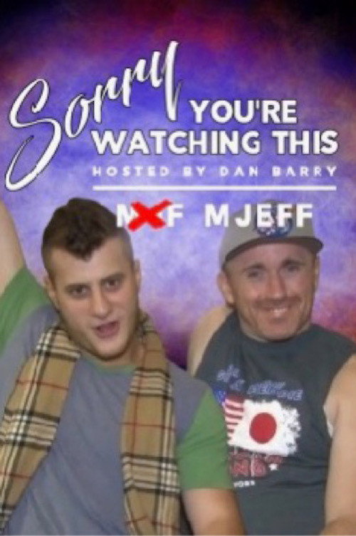 Movie poster for Sorry You're Watching This: MJEFF (2019)