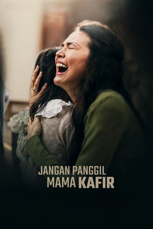 Movie poster for Jangan Panggil Mama Kafir (2025)