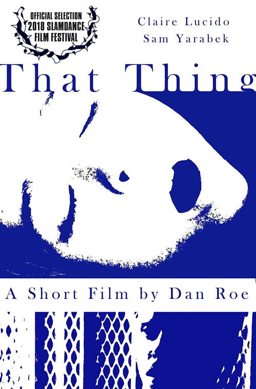 Movie poster for That Thing (2018)