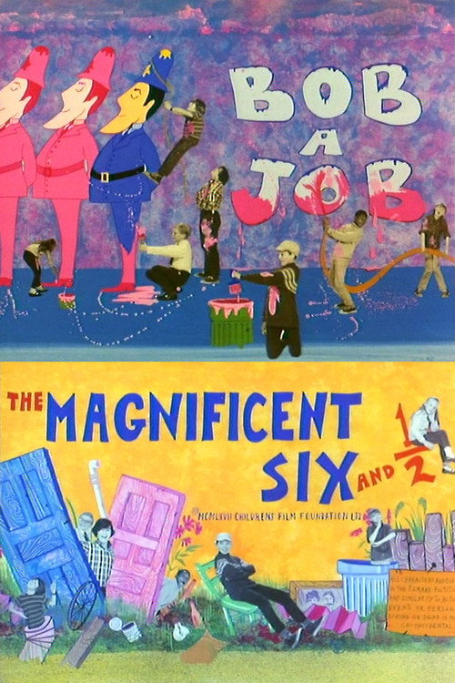 Movie poster for The Magnificent Six and ½: Bob-a-Job (1968)