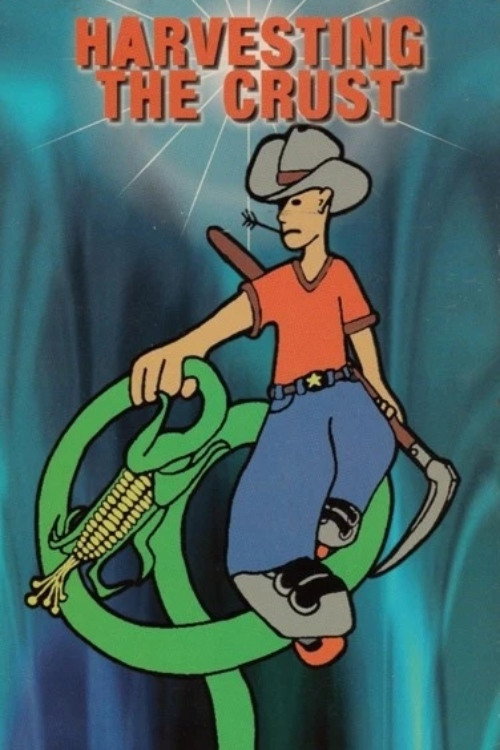 Movie poster for Harvesting the Crust (1995)