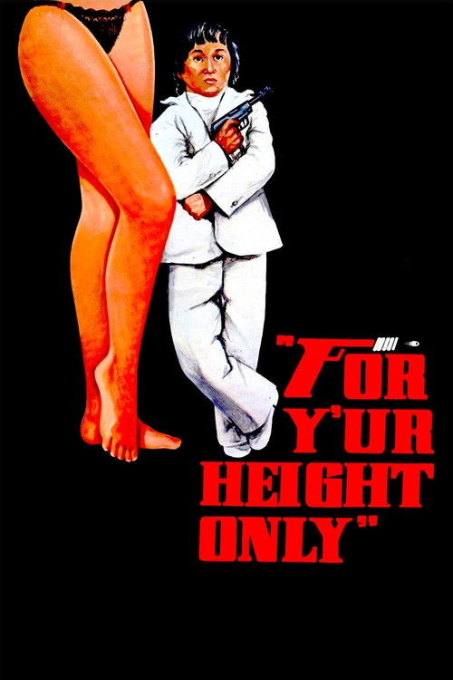 Movie poster for For Y'ur Height Only (1981)