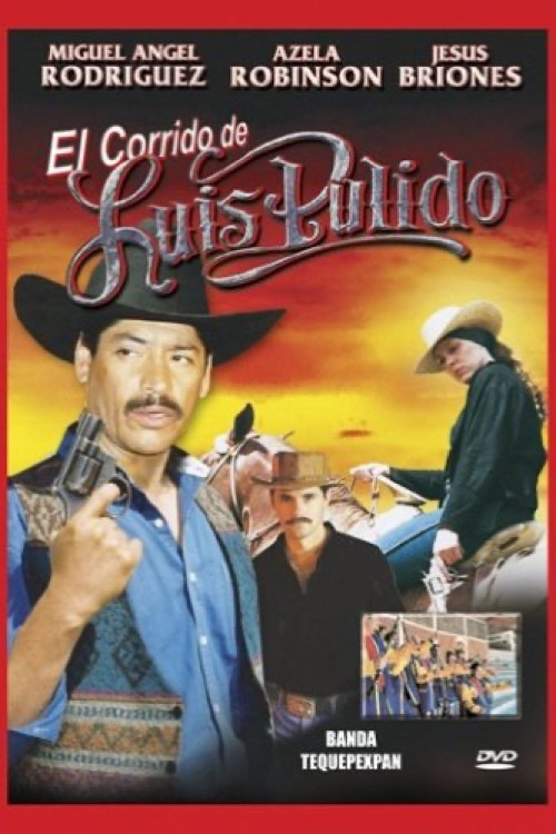 Movie poster for El corrido de Luis Pulido (2004)
