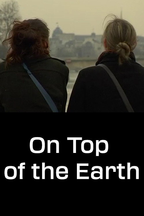 Movie poster for On Top of the Earth (2007)
