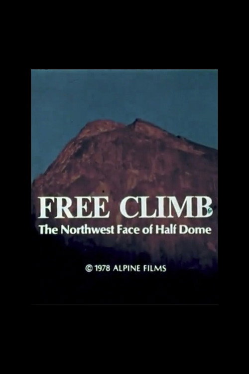 Movie poster for Free Climb: The Northwest Face of Half Dome (1978)