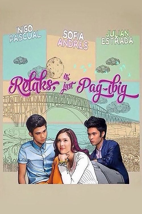Movie poster for Relaks, It's Just Pag-ibig (2014)