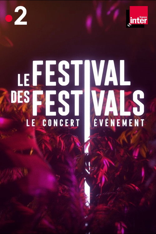 Movie poster for Le festival des festivals (2020)