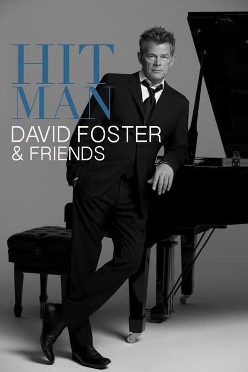 Movie poster for Hit Man: David Foster & Friends (2008)