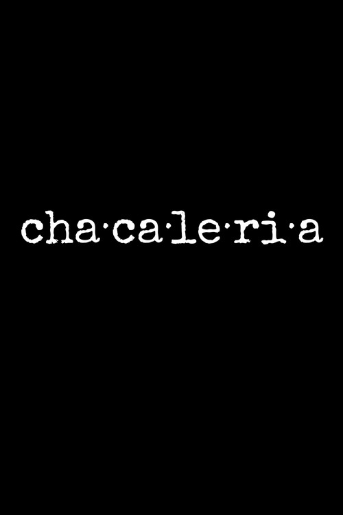 Movie poster for Chacaleria (2024)