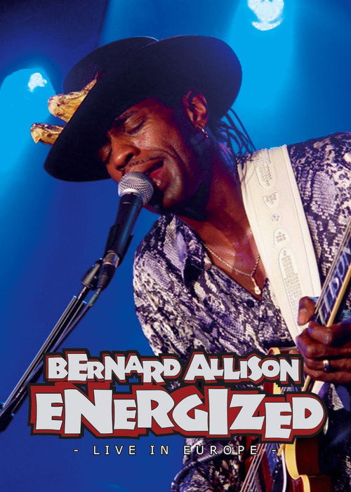 Movie poster for Bernard Allison: Energized - Live in Europe (2006)