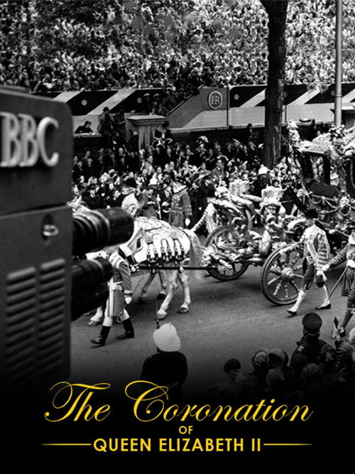 Movie poster for The Coronation of Queen Elizabeth II (2012)