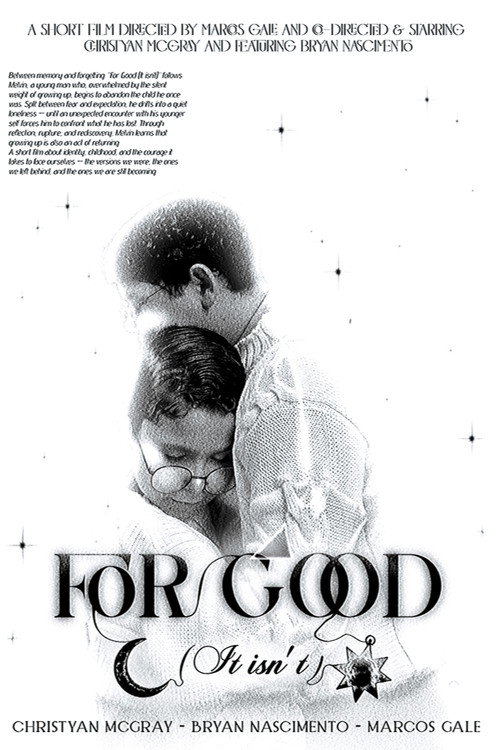 Movie poster for For Good (It isn’t) (2025)