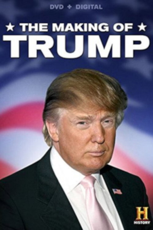 Movie poster for The Making of Trump (2015)
