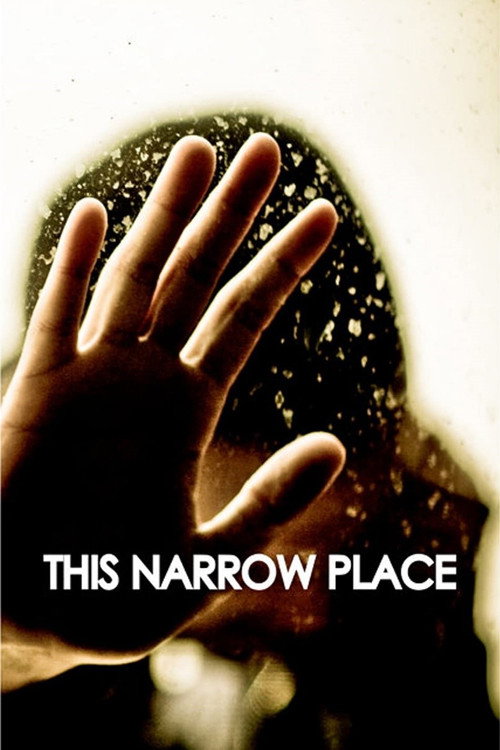 Movie poster for This Narrow Place (2011)