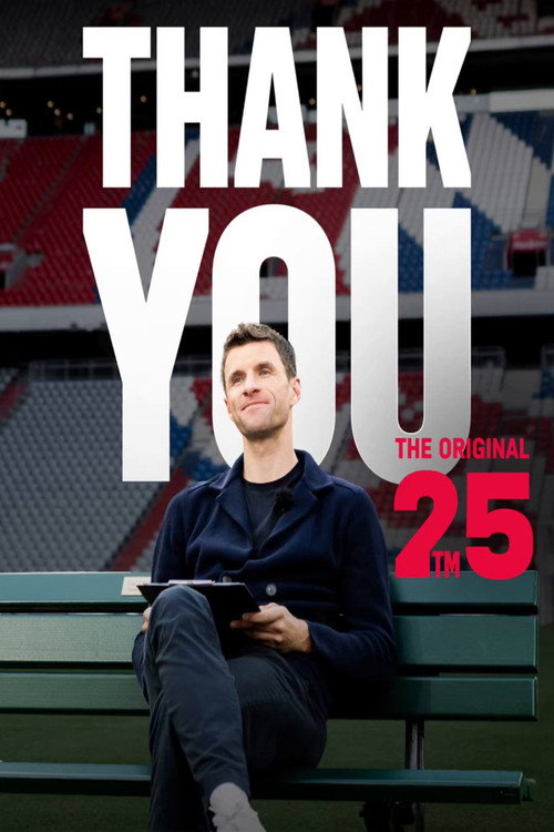 Movie poster for The Original 25 - Danke für 25 Jahre, Thomas Müller (2025)