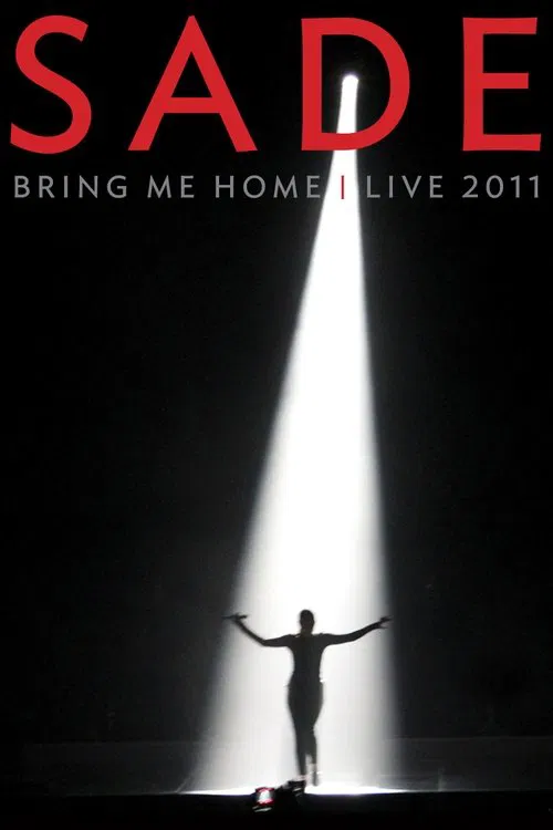 Movie poster for Sade : Bring Me Home (2011)