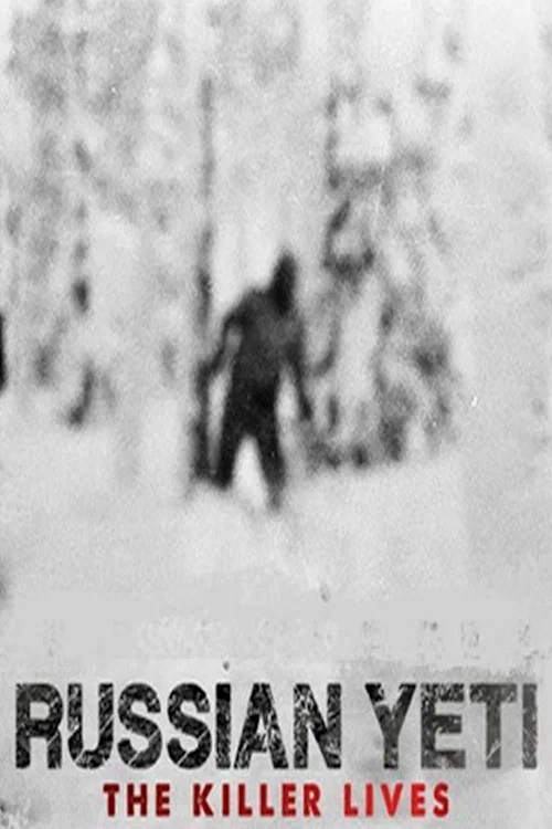 Movie poster for Russian Yeti: The Killer Lives (2014)