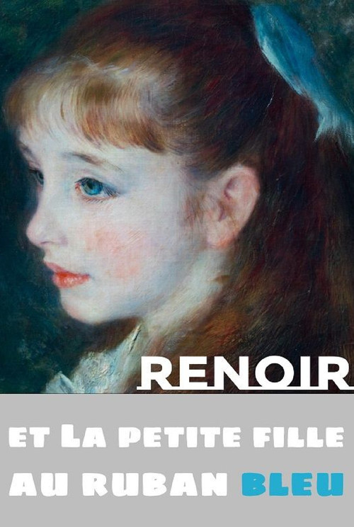 Movie poster for Renoir and the Girl with a Blue Ribbon (2019)