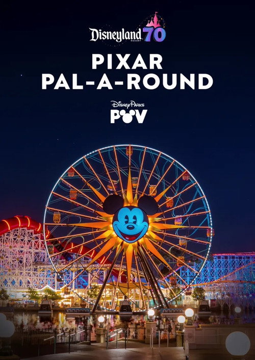 Movie poster for Pixar Pal-A-Round | Disneyland Resort (2025)