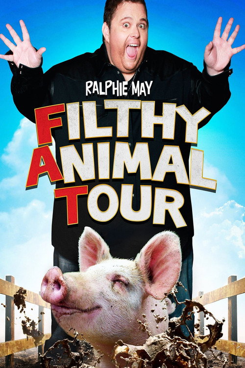 Movie poster for Ralphie May: Filthy Animal Tour (2014)