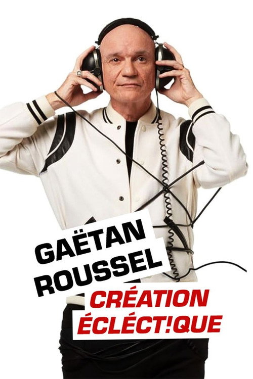 Movie poster for Gaëtan Roussel : Création éclect!que aux Francofolies de La Rochelle (2024)