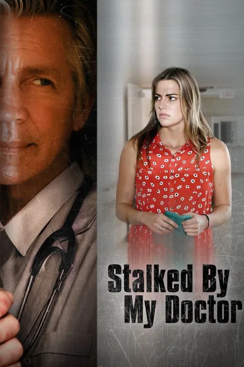 Movie poster for Stalked by My Doctor (2015)