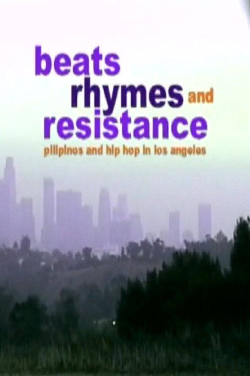 Movie poster for Beats, Rhymes, and Resistance: Pilipinos and Hip Hop in Los Angeles (1999)