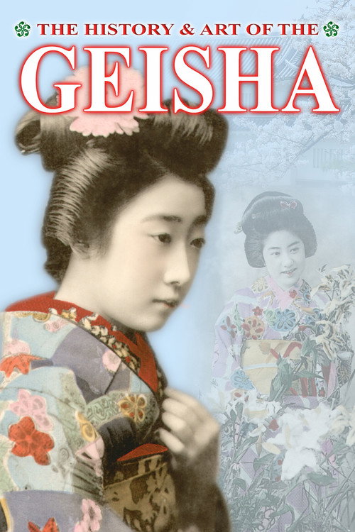 Movie poster for The History & Art of the Geisha (2005)