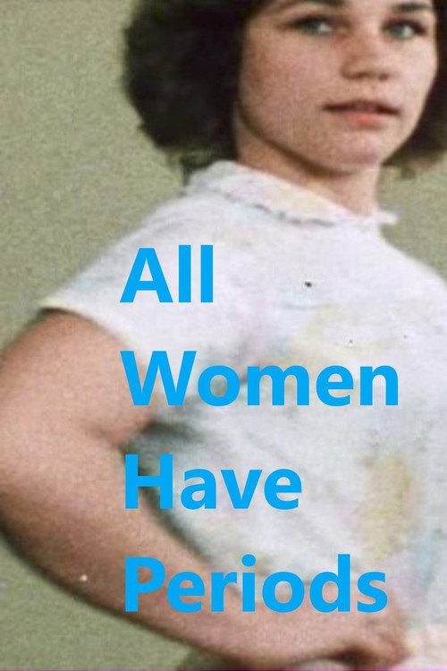 Movie poster for All Women Have Periods (1979)