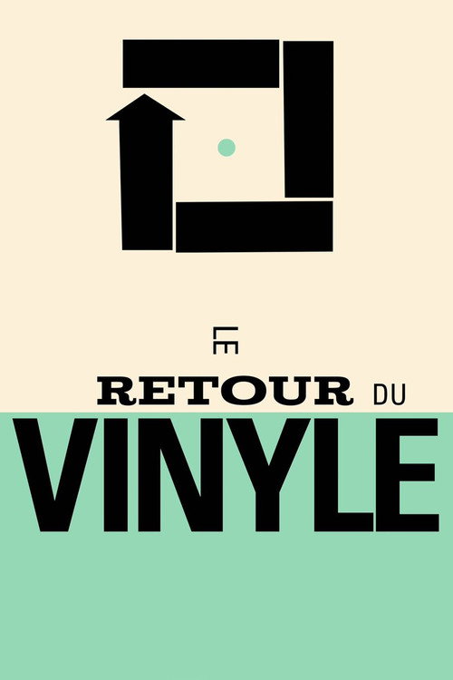 Movie poster for Le retour du vinyle (2017)
