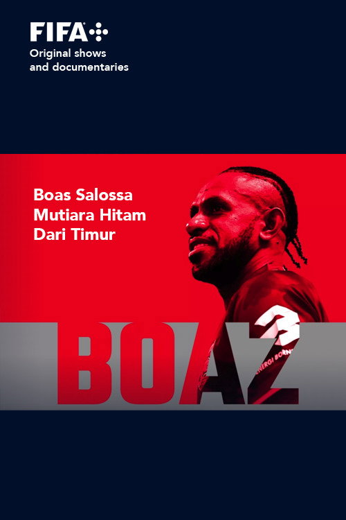 Movie poster for Sons of Football - Boaz Solossa, Mutiara Hitam Dari Timur (2022)