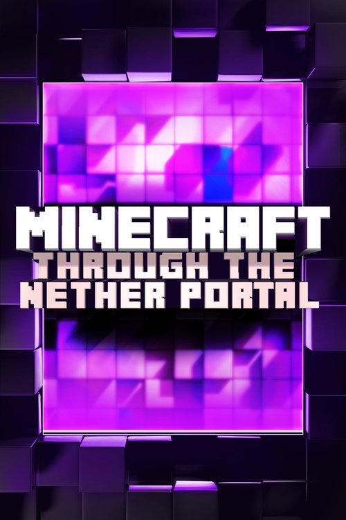 Movie poster for Minecraft: Through the Nether Portal (2017)