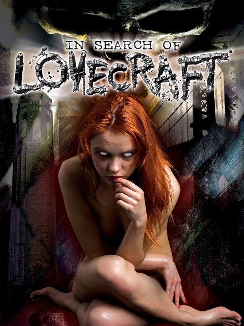 Movie poster for In Search of Lovecraft (2008)