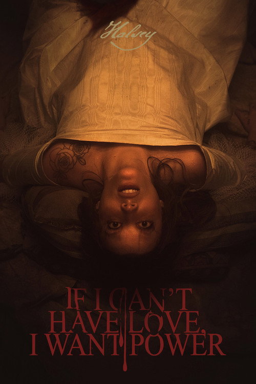 Movie poster for If I Can't Have Love, I Want Power (2021)