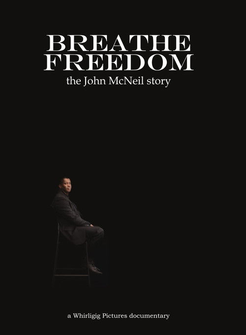 Movie poster for Breathe Freedom: the John McNeil story (2026)