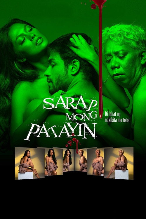Movie poster for Sarap Mong Patayin (2021)