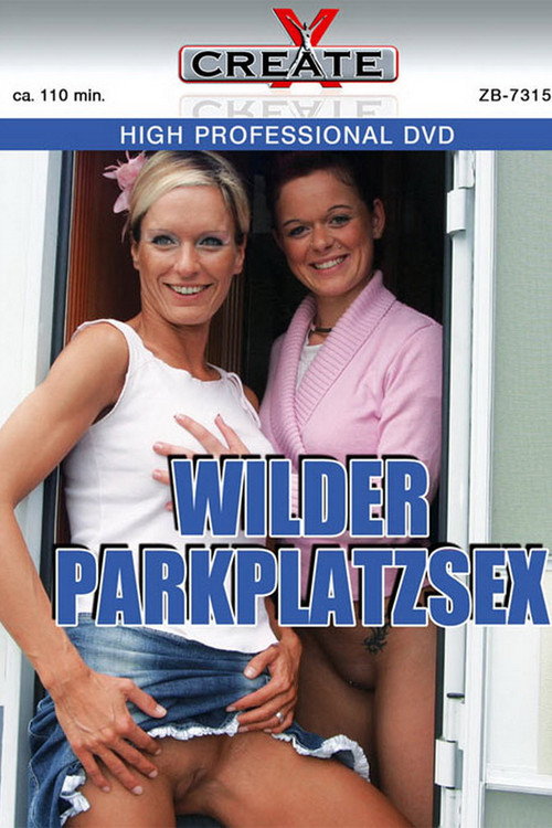 Movie poster for Wild parking lot sex (2013)
